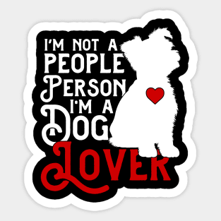 I'm Not a People Person, I'm a Dog Lover Sticker